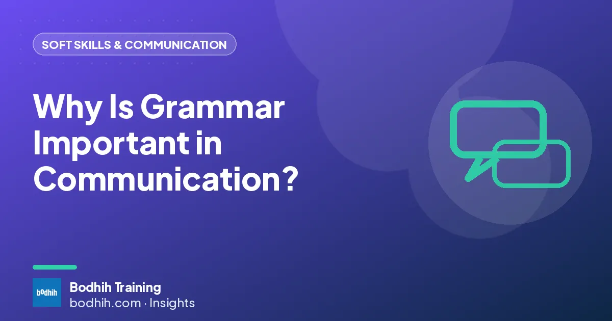 Why Is Grammar Important in Communication?